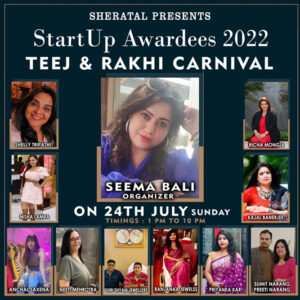Seema Bali will facilitate businesswomen during the "Teej Rakhi Carnival & StartUp Awards" happening on 24th July 2022
