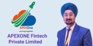 APEXOne, APEXOne Fintech Private Limited, transforming financial access, Financial Services, digital services, earning opportunities,