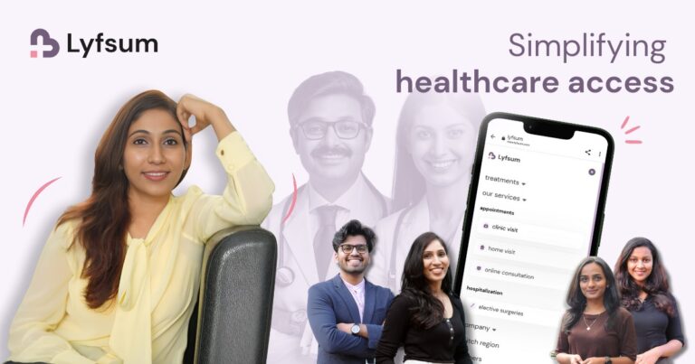 Lyfsum, Neelam Choudhary, med-tech platform, doctor appointment, medical online consultation,