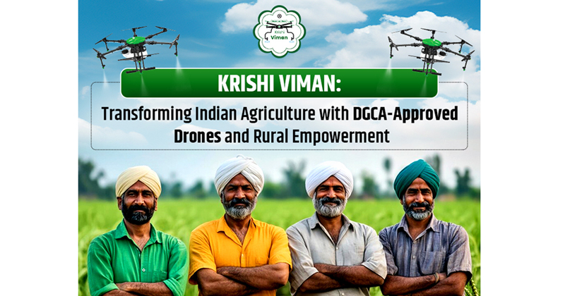 Krishi Viman Transforming Indian Agriculture with DGCA-Approved Drones and Rur
