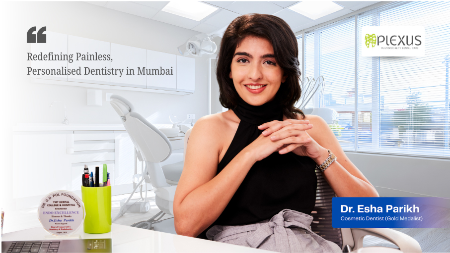 Plexus Dental Studio Redefines Painless, Personalised Dentistry in Mumbai